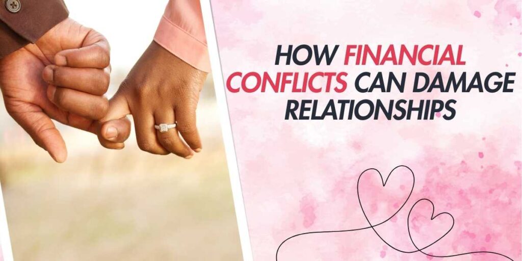 How Financial Conflicts Can Damage Relationships