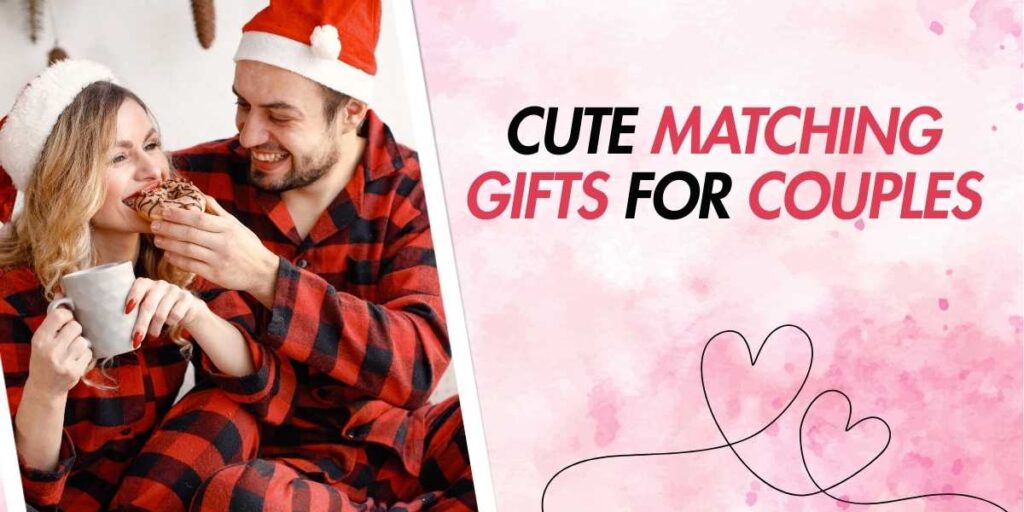 Cute Matching Gifts for Couples - 30 Best Ideas