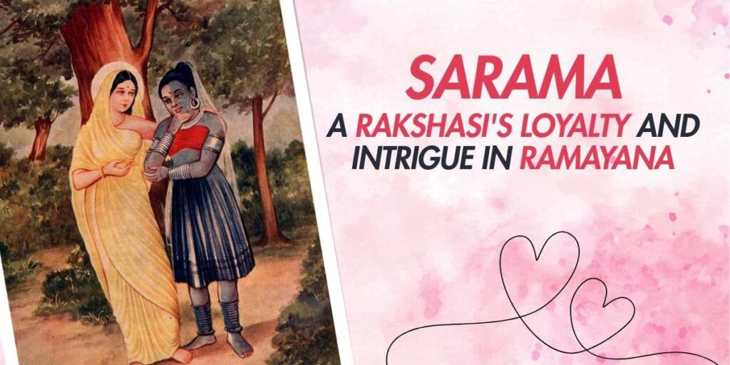 Sarama A Rakshasi's Loyalty and Intrigue in Ramayana